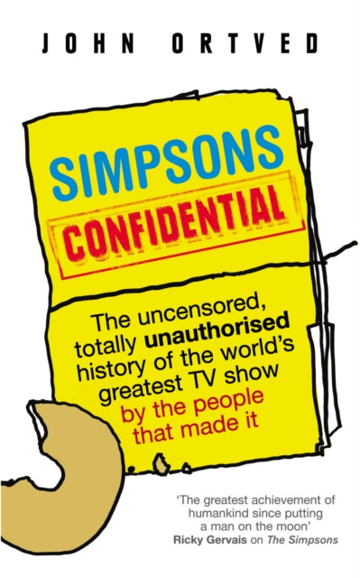 Book cover of: Simpsons Confidential. By: John Ortved