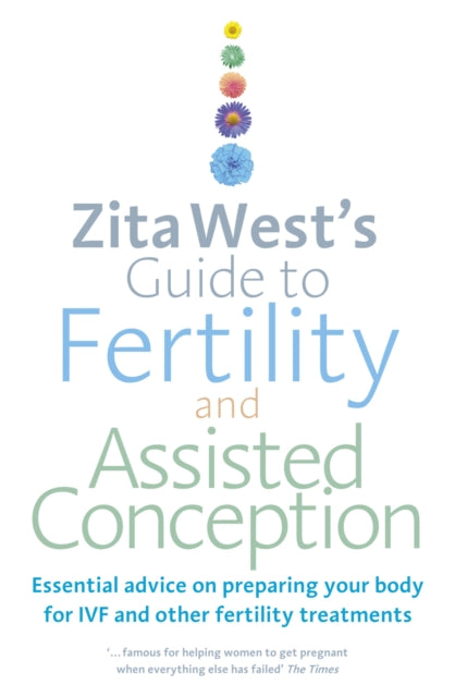 Book cover of: Zita West's Guide to Fertility and Assisted Conception