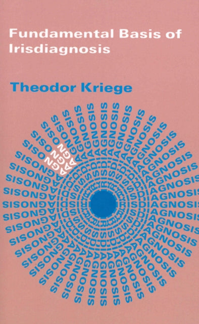 Book cover of: Fundamental Basis Of Irisdiagnosis. By: Theodor Kriege