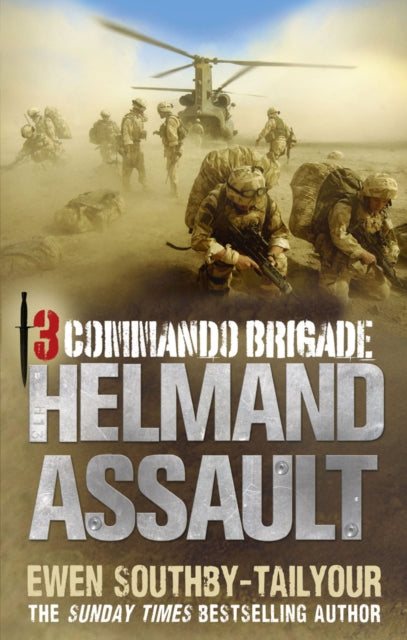 Book cover of: 3 Commando: Helmand Assault. By: Ewen Southby-Tailyour