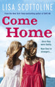 Book cover of: Come Home. By: Lisa Scottoline