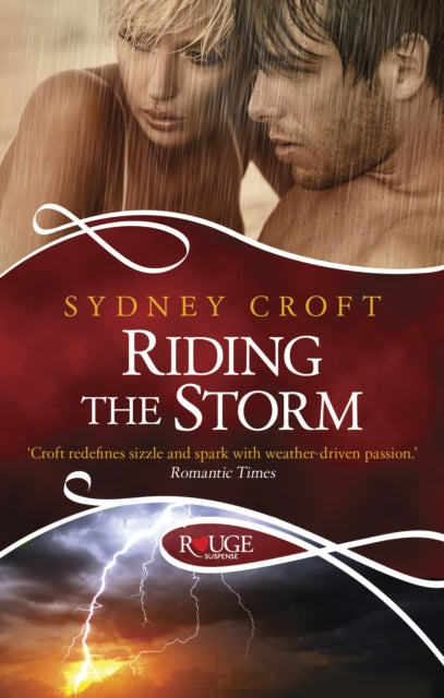 Book cover of: Riding the Storm: A Rouge Paranormal Romance. By: Sydney Croft