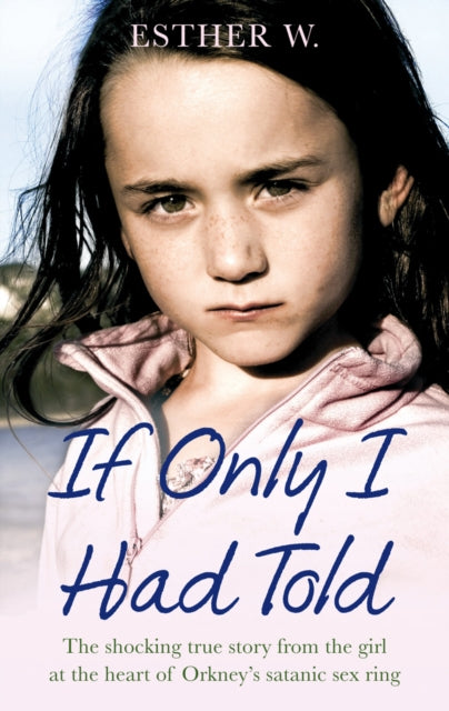Book cover of: If Only I Had Told. By: Esther W.