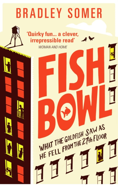 Book cover of: Fishbowl. By: Bradley Somer