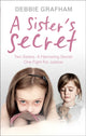 Book cover of: Sister's Secret. By: Debbie Grafham