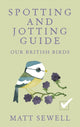 Book cover of: Spotting and Jotting Guide. By: Matt Sewell