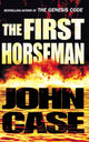 Book cover of: First Horseman. By: John Case