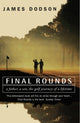 Book cover of: Final Rounds. By: JIM DODSON