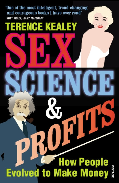 Book cover of: Sex, Science And Profits. By: Terence Kealey
