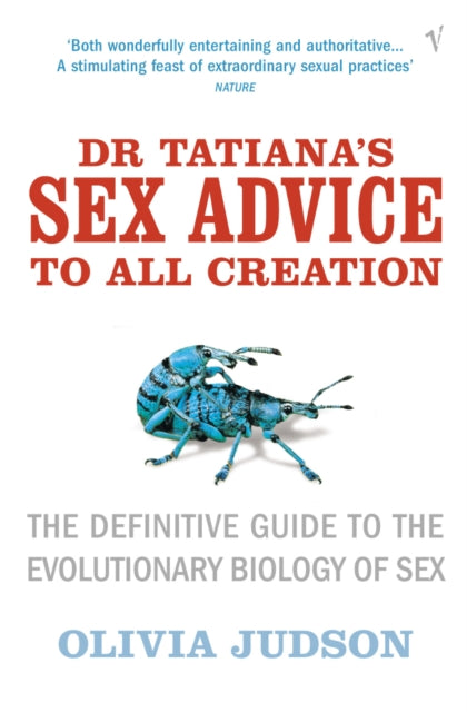 Book cover of: Dr Tatiana's Sex Advice to All Creation. By: Olivia Judson