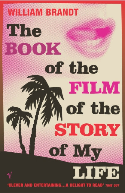 Book cover of: Book Of The Film Of The Story Of My Life. By: William Brandt