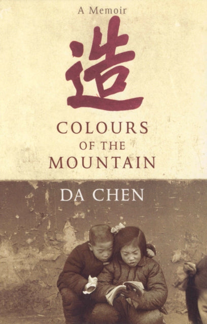 Book cover of: Colours Of The Mountain. By: Da Chen