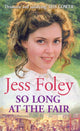 Book cover of: So Long At The Fair. By: JESS FOLEY