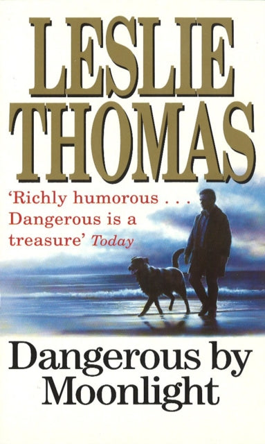 Book cover of: Dangerous By Moonlight. By: Leslie Thomas