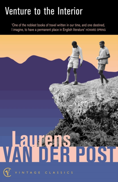 Book cover of: Venture To The Interior. By: Laurens van der Post