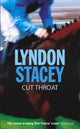 Book cover of: Cut Throat. By: Lyndon Stacey