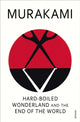 Book cover of: Hard-Boiled Wonderland and the End of the World. By: 村上春樹