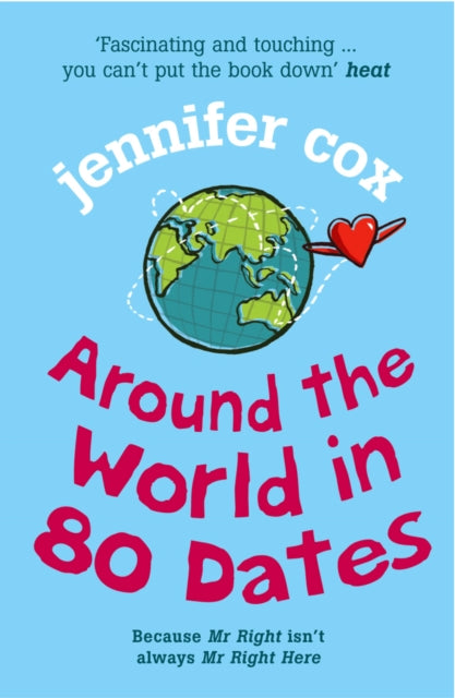 Book cover of: Around The World In 80 Dates. By: Jennifer Cox           