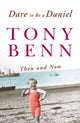 Book cover of: Dare To Be A Daniel. By: Tony Benn