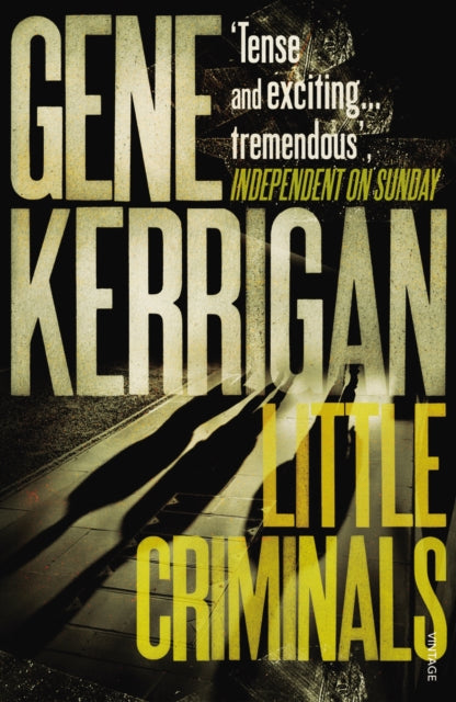 Book cover of: Little Criminals. By: Gene Kerrigan