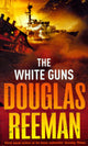 Book cover of: White Guns. By: Douglas Reeman