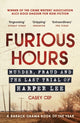 Furious Hours, Murder, Fraud and the Last Trial of Harper Lee 9780099510598 Casey Cep