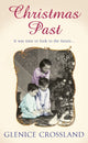Book cover of: Christmas Past. By: Glenice Crossland