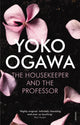 Book cover of: Housekeeper and the Professor. By: 小川洋子