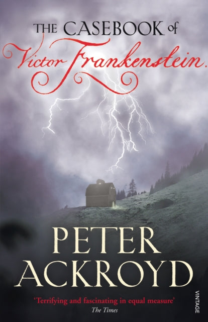Book cover of: Casebook of Victor Frankenstein. By: Peter Ackroyd