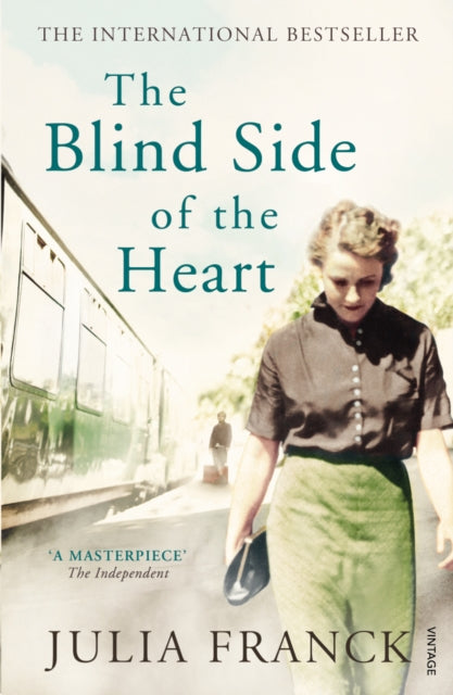 Book cover of: Blind Side of the Heart. By: Julia Franck