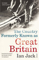 Book cover of: Country Formerly Known as Great Britain. By: Ian Jack