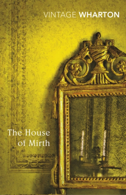 Book cover of: House of Mirth. By: Edith Wharton