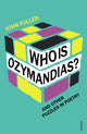 Book cover of: Who Is Ozymandias?. By: Fuller, John