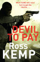Book cover of: Devil to Pay. By: Ross Kemp