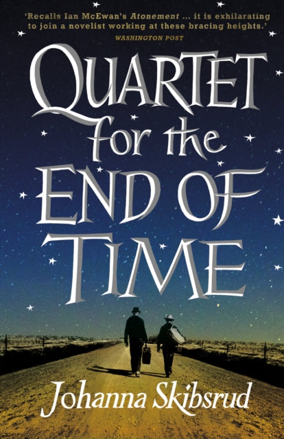 Book cover of: Quartet for the End of Time. By: Johanna Skibsrud