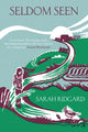 Book cover of: Seldom Seen. By: Sarah Ridgard