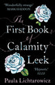 Book cover of: First Book of Calamity Leek. By: Paula Lichtarowicz