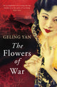 Book cover of: Flowers of War. By: Geling Yan
