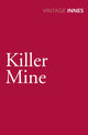 Book cover of: Killer Mine. By: Hammond Innes