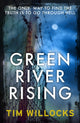 Book cover of: Green River Rising. By: Tim Willocks