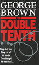 Book cover of: Double Tenth. By: George Brown