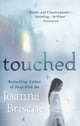 Book cover of: Touched. By: Joanna Briscoe