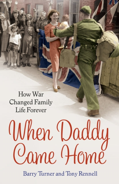 Book cover of: When Daddy Came Home. By: Barry Turner