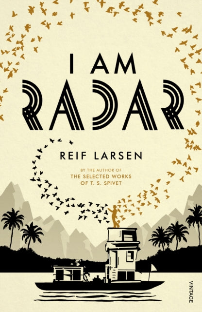 Book cover of: I Am Radar. By: Reif Larsen