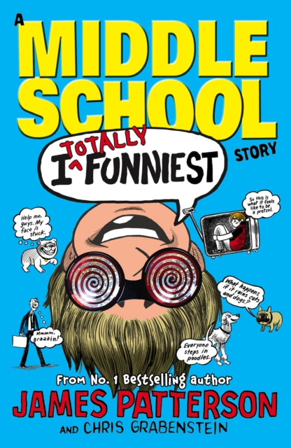 Book cover of: I Totally Funniest: A Middle School Story. By: James Patterson