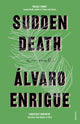 Book cover of: Sudden Death. By: Álvaro Enrigue