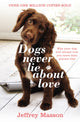 Book cover of: Dogs Never Lie About Love