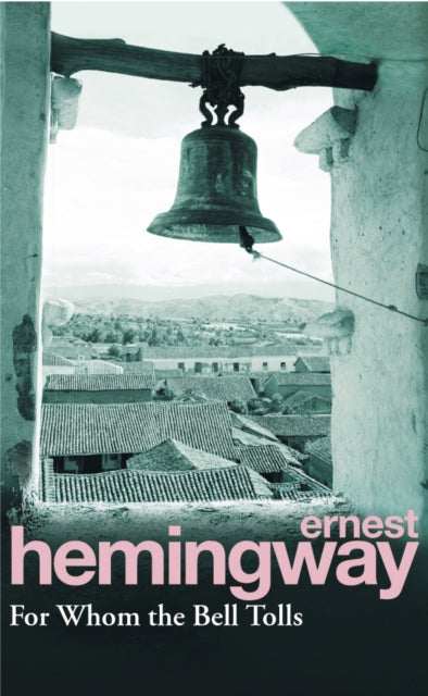 Book cover of: For Whom the Bell Tolls