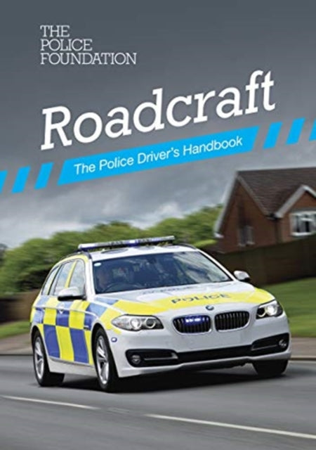 Book cover of: Roadcraft: the police driver's handbook. By: Penny Mares