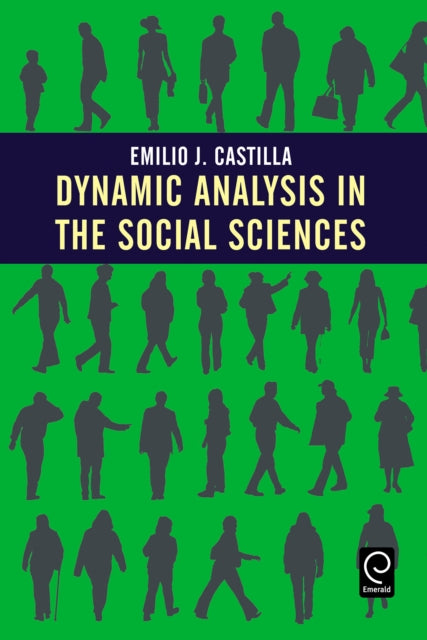 Book cover of: Dynamic Analysis in the Social Sciences. By: Emilio J. Castilla